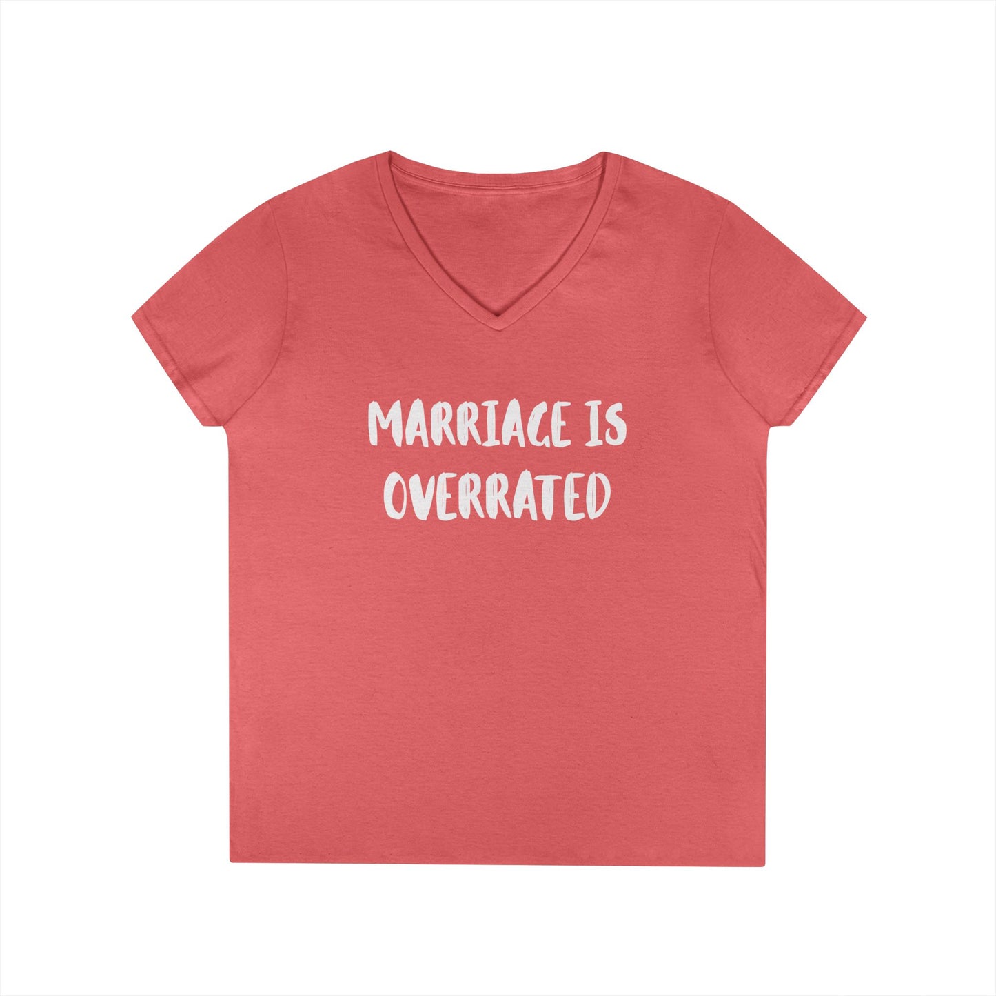 "Marriage Is Overrated" Ladies' V-Neck T-Shirt - Funny Casual Top for Women