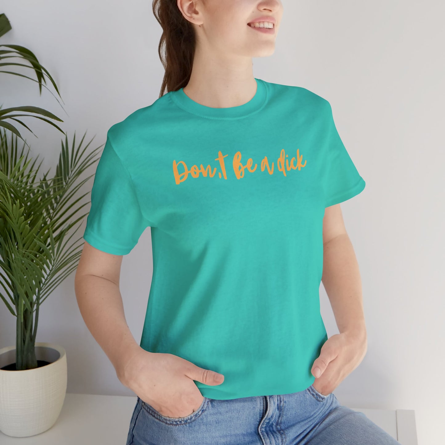 "DON'T BE A DICK" Unisex Jersey Short Sleeve Tee