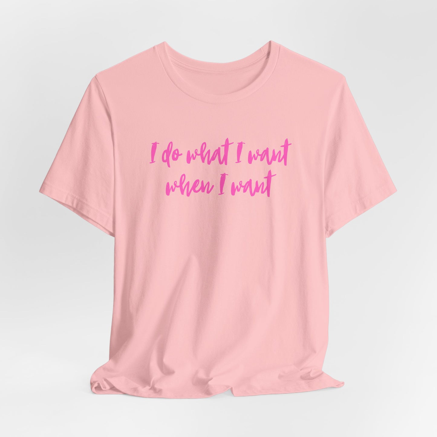 "I Do What I Want" Unisex Jersey Tee - Casual Comfort for Free Spirits