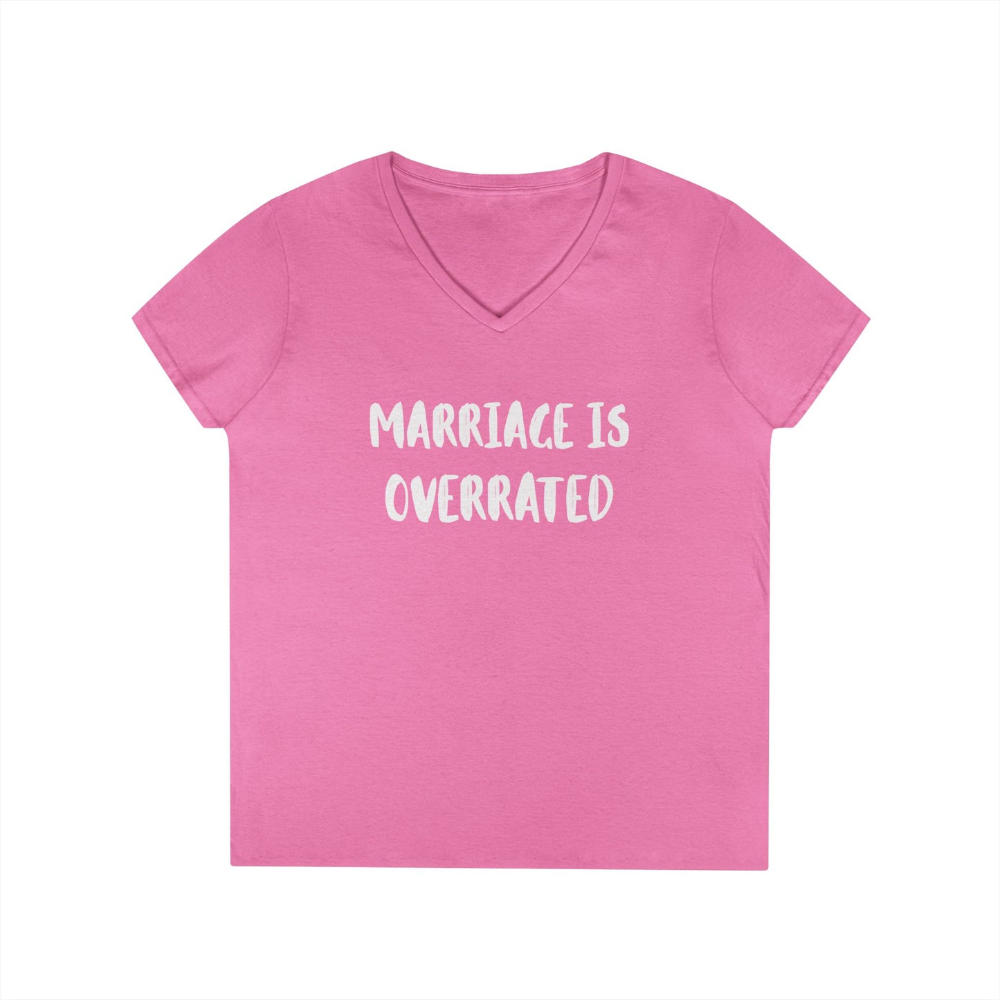 "Marriage Is Overrated" Ladies' V-Neck T-Shirt - Funny Casual Top for Women