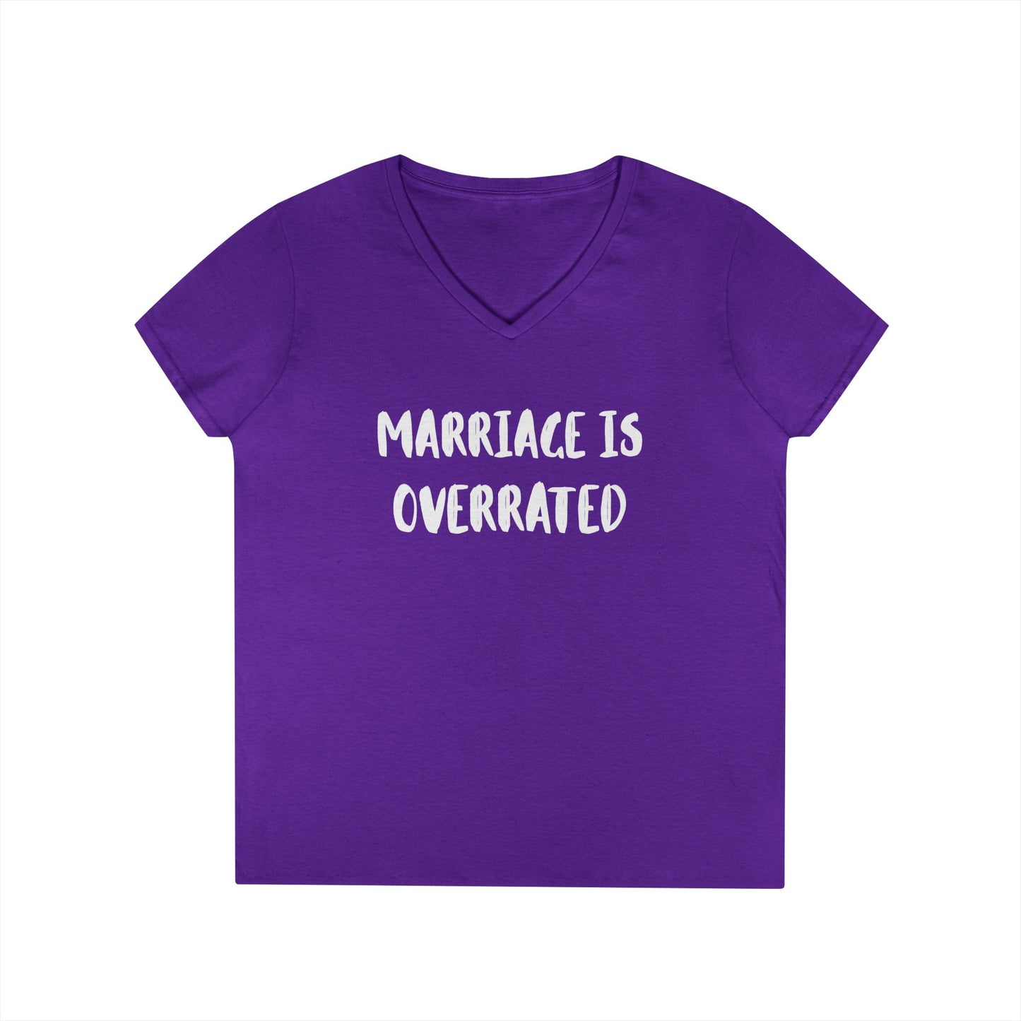 "Marriage Is Overrated" Ladies' V-Neck T-Shirt - Funny Casual Top for Women