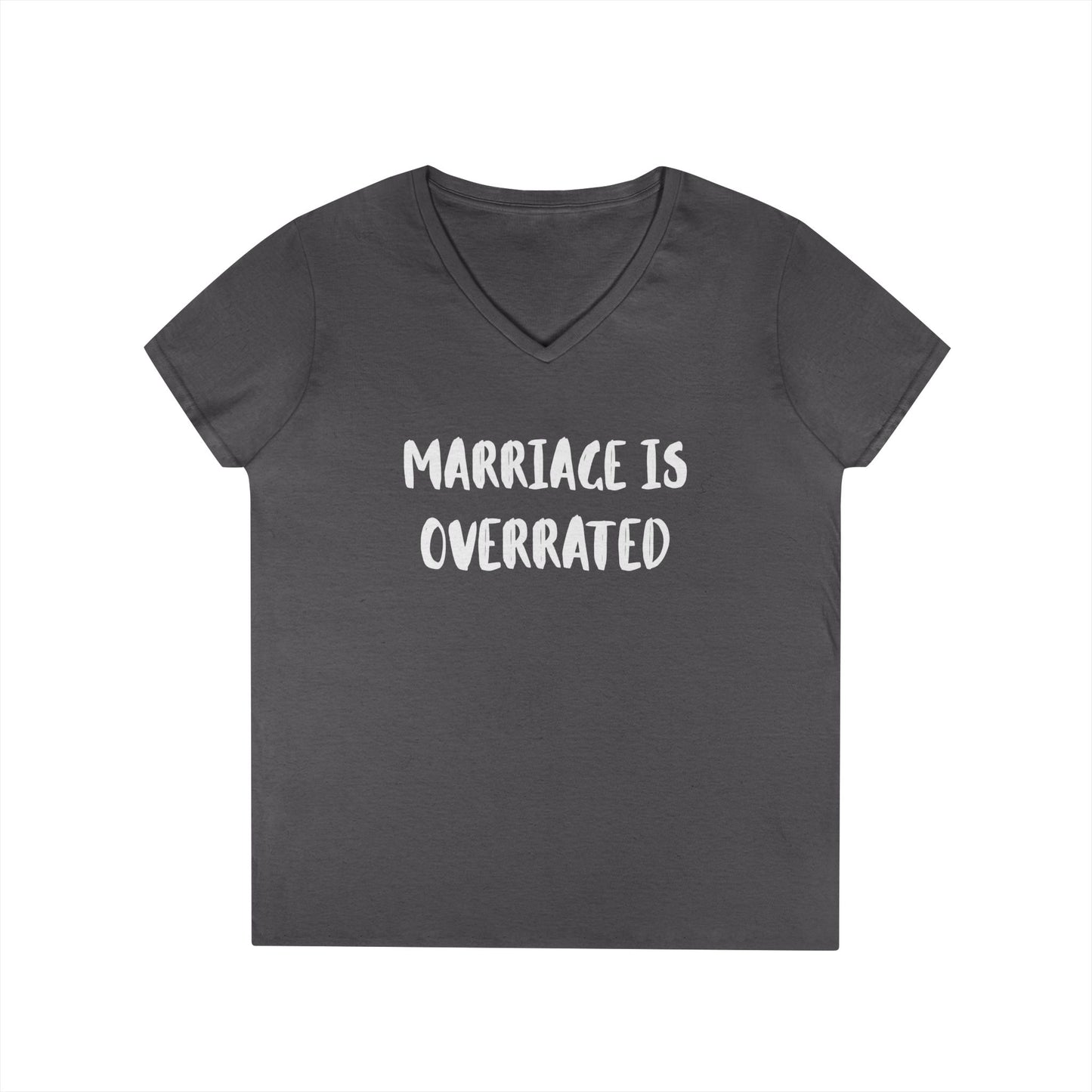 "Marriage Is Overrated" Ladies' V-Neck T-Shirt - Funny Casual Top for Women